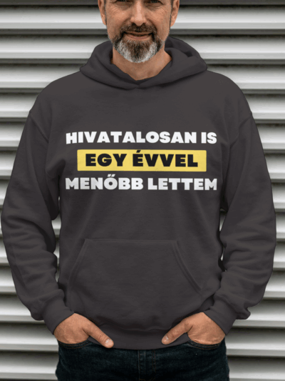 Hivatalosan is egy évvel menőbb lettem kapucnis pulóver