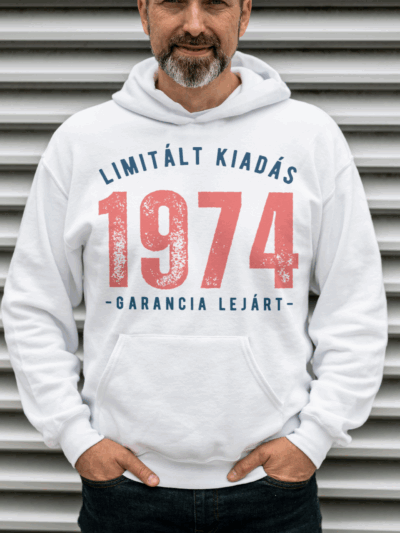 Limitált kiadás - évszám - garancia lejárt kapucnis pulóver
